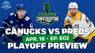 Predators vs. Canucks Round 1 PLAYOFF PREVIEW | Apr 18, 2024