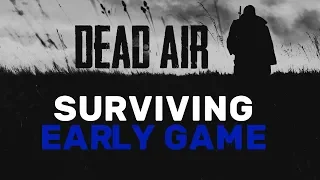 STALKER Dead Air: Survive the Early Game
