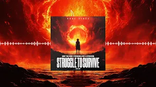 Andy The Core & Frenchkillerz & Hyperverb - STRUGGLE TO SURVIVE [2023 RMX]
