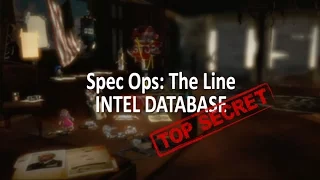 🎬 [SPEC OPS: THE LINE] Extras - Intel Database