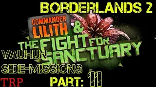 Borderlands 2: Commander Lilith And The Fight For Sanctuary - Part 11 Vauhun - Side-missions
