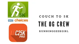 Couch to 5K: Part 1 (The OG Crew) | RunningGeekGirl