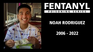 FENTANYL POISONING: Noah Rodriguez's Story