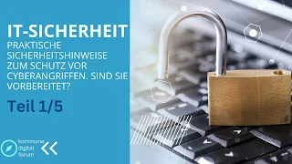 Praktische Sicherheitshinweise zum Schutz vor Cyberangriffen. Sind Sie vorbereitet? - Mark Semmler