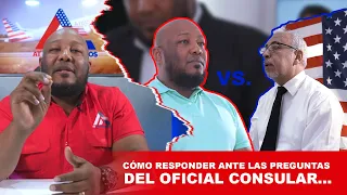 Cómo responder ante las preguntas del Oficial Consular...