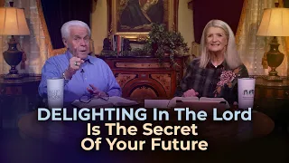 Boardroom Chat: Delighting In The Lord Is The Secret Of Your Future | Jesse & Cathy Duplantis