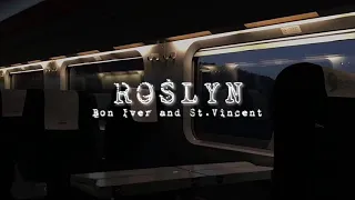 Bon Iver & St.Vincent — Roslyn (w/ rain)