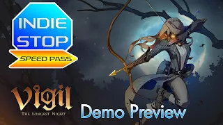 "Vigil: The Longest Night" Demo Preview | INDIE STOP SPEEDPASS