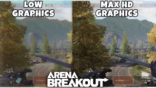 ARENA BREAKOUT LOW vs MAX GRAPHICS COMPARISON