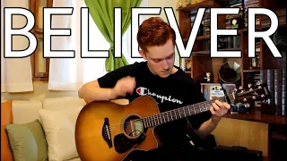 Believer - Imagine Dragons (Fingerstyle Guitar Cover by Juan Manuel)