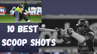 Best Scoop Shots | Top 10 scoop shots | scoop shots in cricket