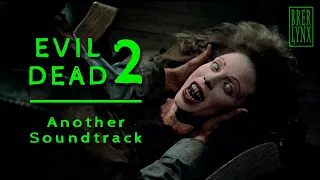 Evil Dead 2 - Another Soundtrack