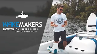 How to Wakesurf Behind a Direct Drive Boat