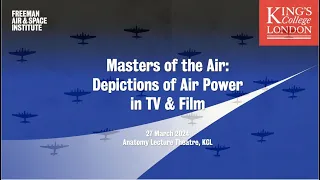 Masters of the Air: Depictions of Air Power in TV and Film