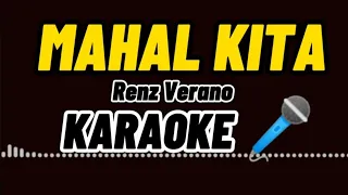 MAHAL KITA Renz Verano KARAOKE 🎤