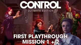 Control (Ultimate Edition) - Mission 1 + 2 : First Playthrough | Welcome to the Oldest House