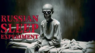 The Terrifying Reality of the Russian Sleep Experiment