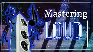 Mastering for Loudness