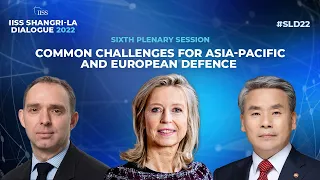 IISS Shangri-La Dialogue 2022: Common challenges for Asia-Pacific and European Defence