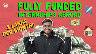 Top Internships Abroad for Indian Students | Internships 2023 | Fully Funded Internships Abroad