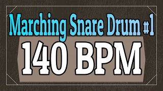 140 BPM - Marching Snare Drum Rock #1 - 4/4 Drum Track - Metronome - Drum Beat