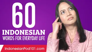 60 Indonesian Words for Everyday Life - Basic Vocabulary #3