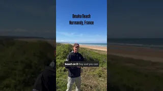 Omaha Beach, Normandy, France:  one of the most important battlefields in the history of our world.