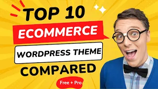 Best WordPress Theme for Ecommerce Website (These Theme will Boost Your Sales)