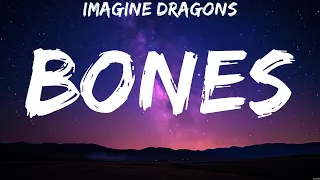 Imagine Dragons - Bones (Lyrics) Imagine Dragons