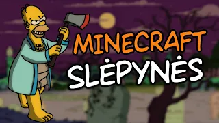 MINECRAFT SLĖPYNĖS PAS SIMPSONUS KAPINĖSE!