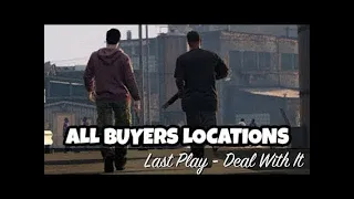 GTA 5 Online: Last Play - Deal With It Gerald Mission All Buyers Possible Locations 🔥