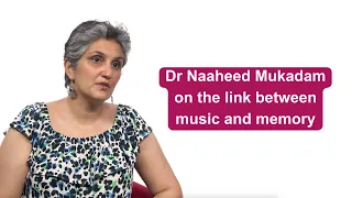 Dr Naaheed Mukadam on the link between music and memory | World Alzheimer's Month