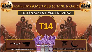 Four Horsemen Old School Magic | Tournament 14 Preview #oldschoolmtg #oldschoolmagic #mtg #mtg9394