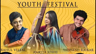 LGMF 2022 - Day 1 | Youth Festival | Rahul Vellal, Ankita Joshi, Yadnesh Raikar