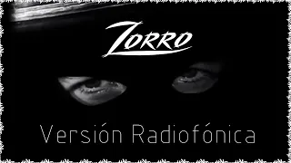 ZORRO (Versión Radiofónica) Radioteatro Ficción Sonora