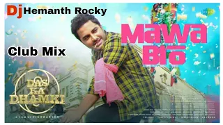 Mawa Bro Club Mix || Dj Hemanth Rocky || Daska Dhamki Remix Songs || Telugu Remix Songs 2023