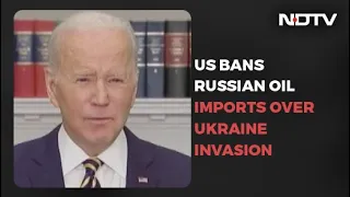 US Bans Russian Oil Imports Over Ukraine Invasion