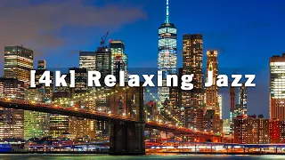 Relaxing Jazz Intrumental Music with 4k City Ambience | Smooth Jazz Night Music for work, study