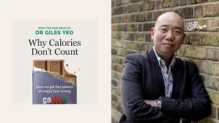 Why calories don't count — Dr Giles Yeo