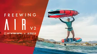 FreeWing AIR V2 by Starboard x Airush | New Wing Design for Wingfoiling and Wingsurfing