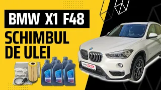 BMW X1 F48 - Schimbul de ulei