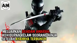 PEMBALASAN DENDAM SEORANG NINJA ATAS KEMATIAN AYAHNYA‼️ALUR CERITA FILM SNAKE EYES 2021