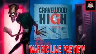 GRAVEWOOD HIGH ON PC SCARY LIVE STREAM AND PREVIEW WITH WARRIC