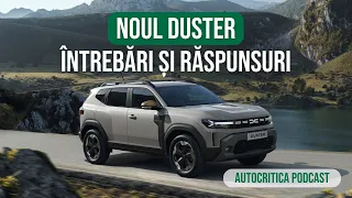 Dacia Duster 2024: toate întrebările și răspunsurile - Autocritica Podcast #68