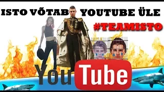 ISTOPROCENT VÕTAB YOUTUBE ÜLE #TEAMISTO