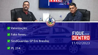 FIQUE POR DENTRO | SINDGUARDAS-SP | PROGRAMA 212 (11/02/2023)