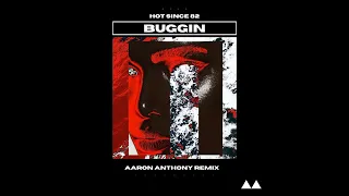 Hot Since 82 - Buggin (AARON ANTHONY Remix)