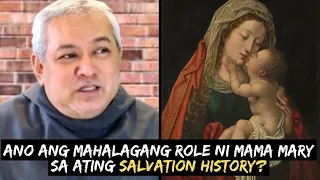 💥Bakit Napaka HALAGA ni MAMA MARY sa ating SALVATION HISTORY?