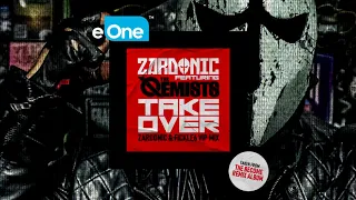 [OUT NOW] Zardonic ft The Qemists - Takeover (Zardonic & Fickle6 VIP)