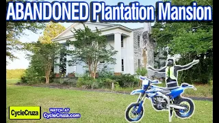 ABANDONED 1800s Southern Plantation Mansion - CREEPY Riding in the Country